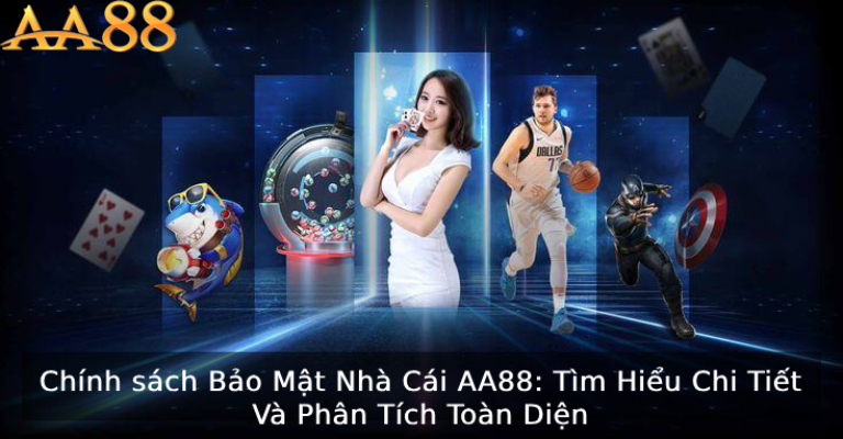 Giới Thiệu Về Chính Sách Bảo Mật Nhà Cái AA88